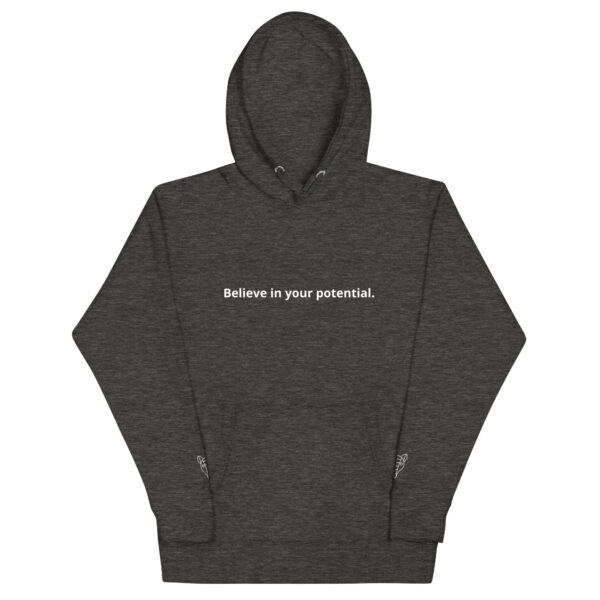 Believe In Your Potential - Hoodie